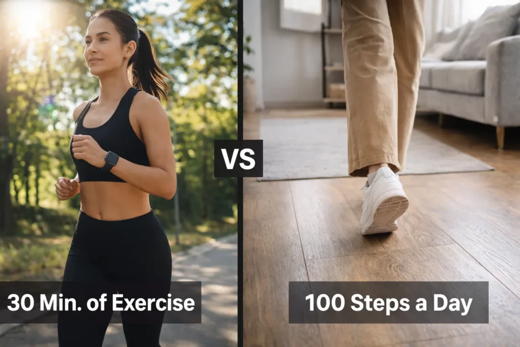 30 Min. of Exercise vs 100 Steps a Day